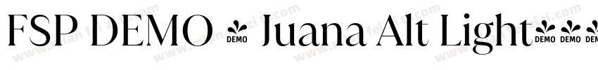 FSP DEMO - Juana Alt Light字体转换